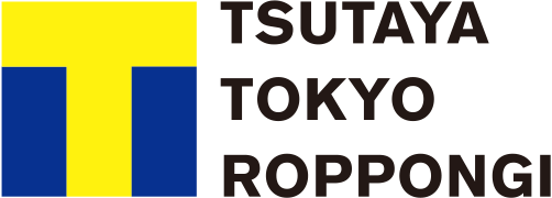 TSUTAYA TOKYO ROPPONGI